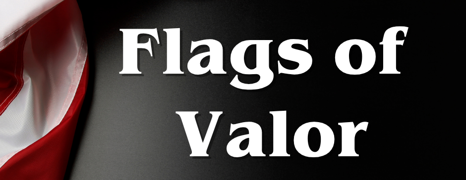 Flags of Valor (November)